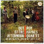 Roy Haynes Quartet - Out of the Afternoon (1962)