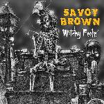 Savoy Brown - Witchy Feelin' (2017)