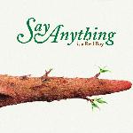 Say Anything - ...Is a Real Boy (2004)