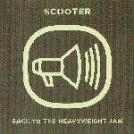 Scooter - Back To The Heavyweight Jam (1999)