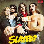 Slade - Slayed? (1972)