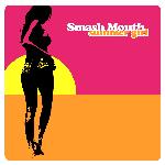 Smash Mouth - Summer Girl (2006)