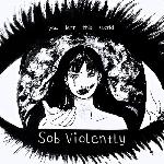 sob violently - You Left This World (2020)