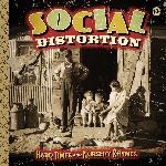 Social Distortion - Hard Times And Nursery Rhymes (2011)