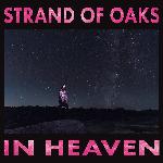 Strand of Oaks - In Heaven (2021)