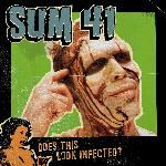 Sum 41 - Does This Look Infected? (2002)