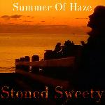 Summer Of Haze - Stoned Sweety (2013)