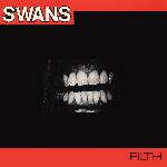 Swans - Filth (1983)