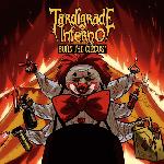 Tardigrade Inferno - Burn the Circus (2023)