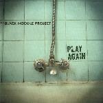 The Black Noodle Project - Play Again (2006)