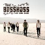 The BossHoss - Do Or Die (2009)