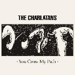 The Charlatans - You Cross My Path (2008)