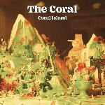 The Coral - Coral Island (2021)