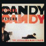 The Jesus And Mary Chain - Psychocandy (1985)