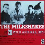 Thee Milkshakes - 20 Rock and Roll Hits of the 50's and 60's (1984)