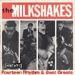 Thee Milkshakes - Fourteen Rhythm & Beat Greats (1982)