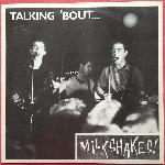 Talking 'Bout...Milkshakes! (1981)