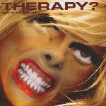 Therapy? - One Cure Fits All (2006)