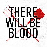 There Will Be Blood - Wherever You Go (2013)