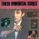 These Immortal Souls - Get Lost (Don't Lie) (1987)
