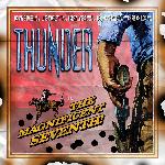 Thunder - The Magnificent Seventh! (2005)