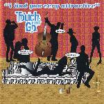 Touch And Go - I Find You Very Attractive (1999)
