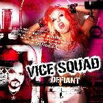 Vice Squad - Defiant (2007)