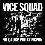 Vice Squad - No Cause For Concern (1981)