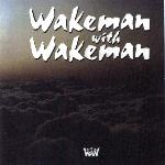 Rick Wakeman & Adam Wakeman - Wakeman With Wakeman (1993)