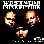 Westside Connection - Bow Down (1996)