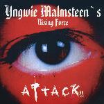 Yngwie J. Malmsteen's Rising Force - Attack!! (2002)