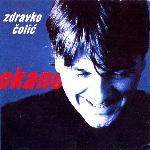 Zdravko Čolić - Okano (2000)