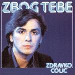 Zdravko Čolić - Zbog Tebe (1980)